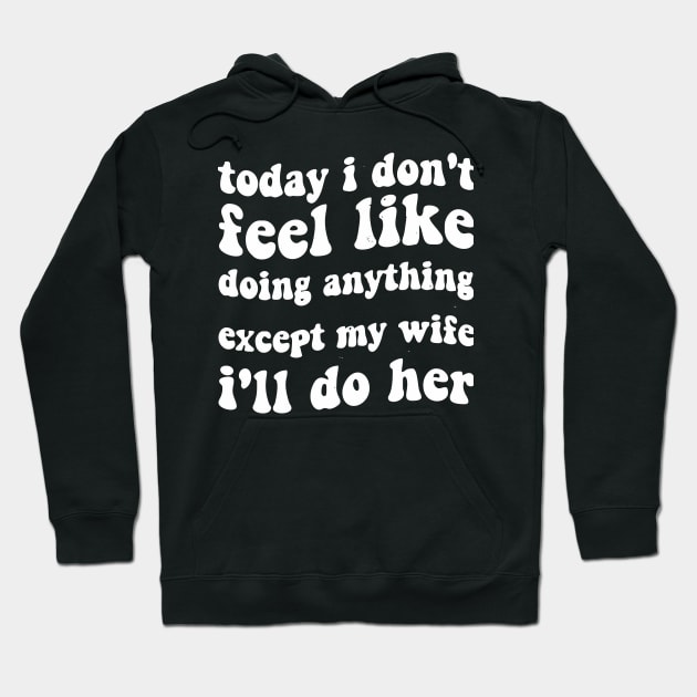 today i dont feel like doing anything except my wife ill do her Hoodie by Vortex.Merch